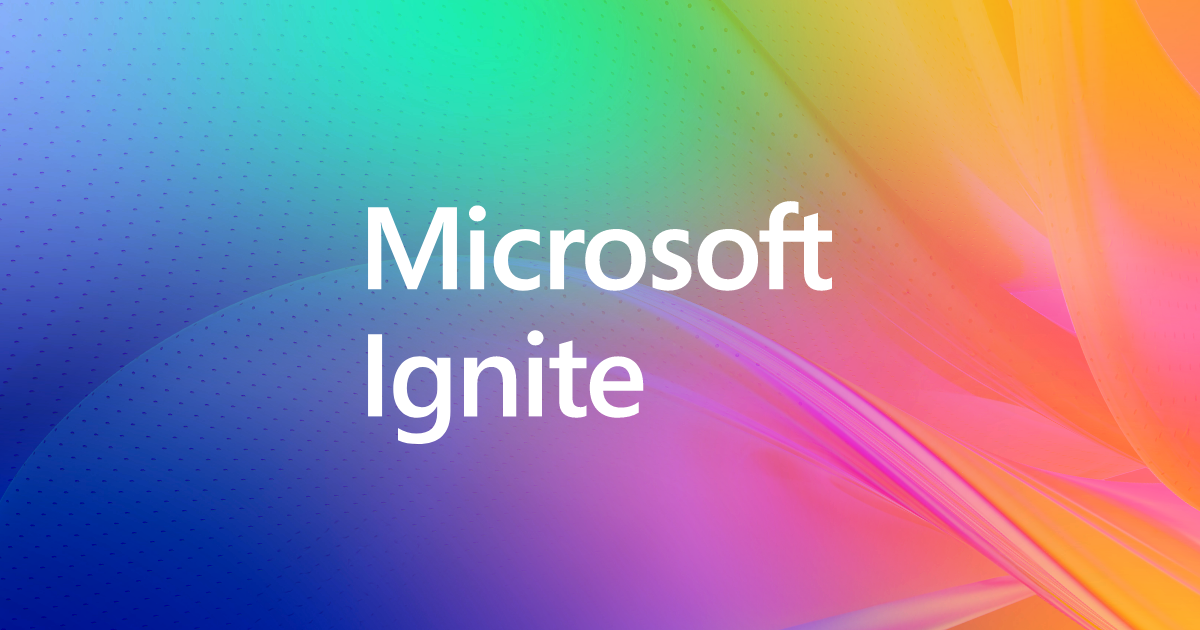 Microsoft Ignite 2024 Location And Dates Brett Clarine