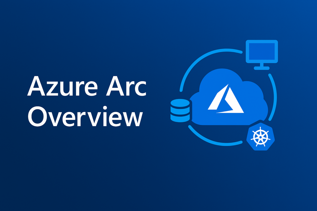 Azure Arc Overview - Daniel Guerrero